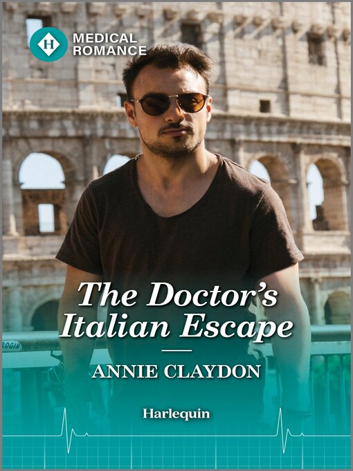 Title details for The Doctor's Italian Escape by Annie Claydon - Available